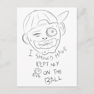 IK HAD MIJN OGEN OP DE BAL MOETEN HOUDEN BRIEFKAART