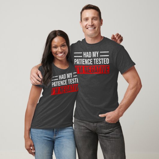 Ik had mijn patiënt laten testen op negatieve grap t-shirt (Unisex)
