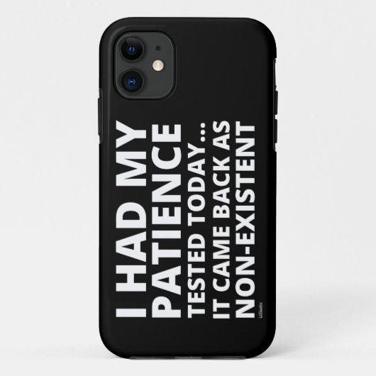 IK HAD MIJN PATIËNTIE VANDAAG GETEST... grappig sa Case-Mate iPhone Case (Achterkant)