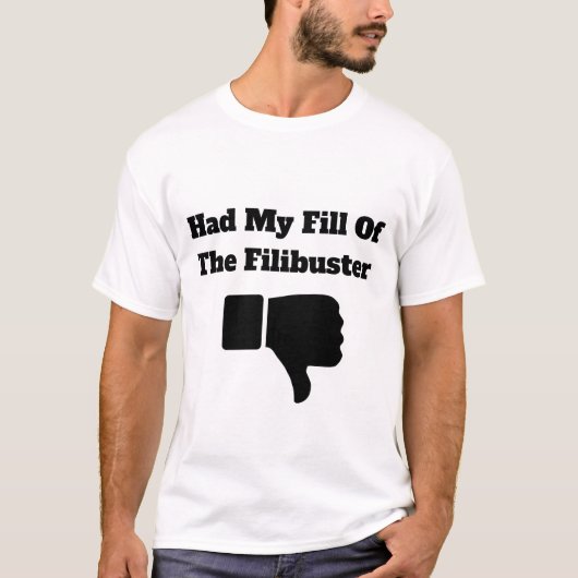 Ik had mijn vulling van de Filibuster T-shirt (Voorkant)