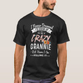 Ik had nooit gedacht dat ik Crazy Grannie Grandma  T-shirt (Voorkant)