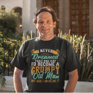 Ik had nooit gedacht dat ik een brute oude Man zou T-shirt