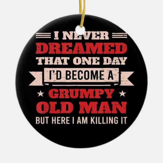 Ik had nooit gedacht dat ik een griezelig oud Man Keramisch Ornament (Voorkant)