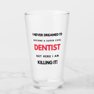 Ik had nooit gedacht dat ik een super-Cool Dentist Glas