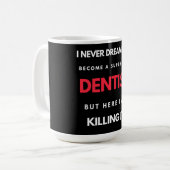 Ik had nooit gedacht dat ik een super-Cool Dentist Koffiemok (Voorkant links)