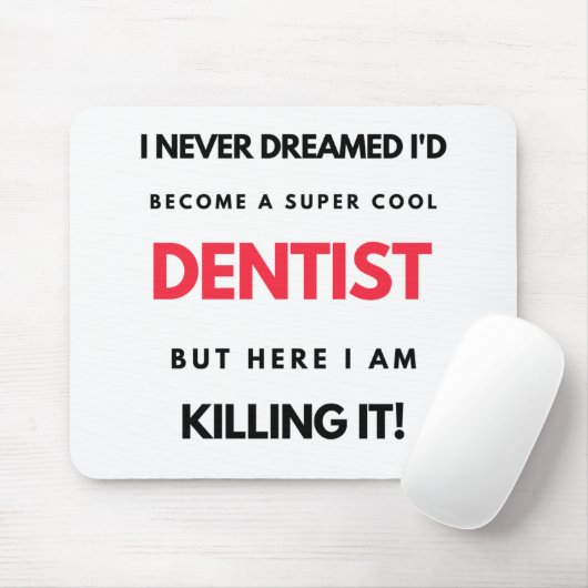 Ik had nooit gedacht dat ik een super-Cool Dentist Muismat (Met muis)