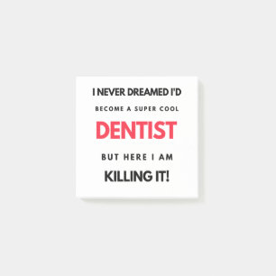 Ik had nooit gedacht dat ik een super-Cool Dentist Post-it® Notes