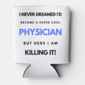 Ik had nooit gedacht dat ik een supercoole dokter  blikjeskoeler (Voorkant)