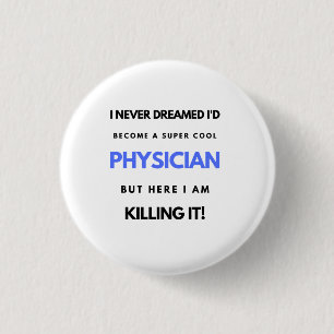 Ik had nooit gedacht dat ik een supercoole dokter ronde button 3,2 cm