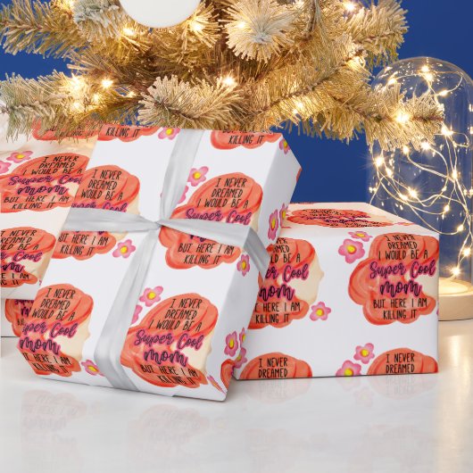Ik had nooit gedacht dat ik een supercoole moeder cadeaupapier (Feestdagen)