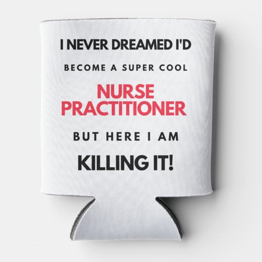 Ik had nooit gedacht dat ik een superkinderverplee blikjeskoeler (Voorkant)