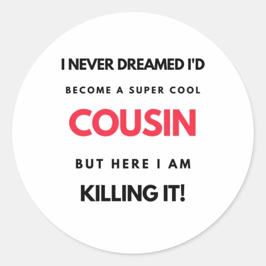 Ik had nooit gedacht dat ik een superneef zou word ronde sticker (Voorkant)