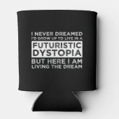 Ik had nooit gedacht dat ik zou opgroeien om in ee blikjeskoeler (Achterkant)