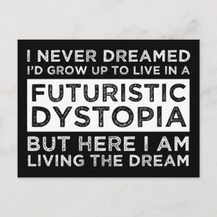 Ik had nooit gedacht dat ik zou opgroeien om in ee briefkaart