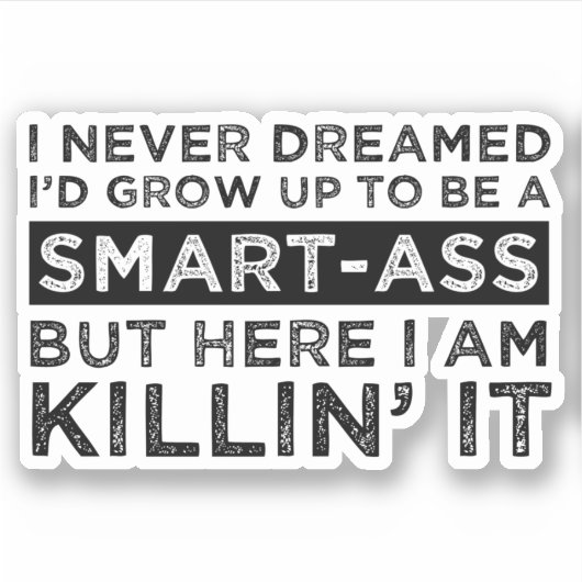 Ik had nooit gedacht dat ik zou opgroeien tot een  sticker (Voorkant)