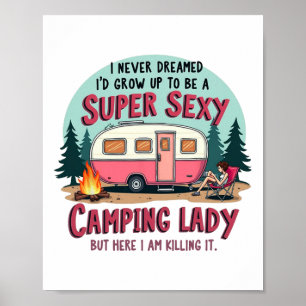 Ik had nooit gedacht dat Super Y Camping Lady het Poster