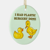 Ik had plastische chirurgie gedaan keramisch ornament (Rechts)