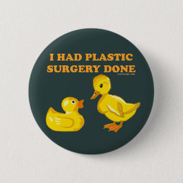 Ik had plastische chirurgie gedaan ronde button 5,7 cm