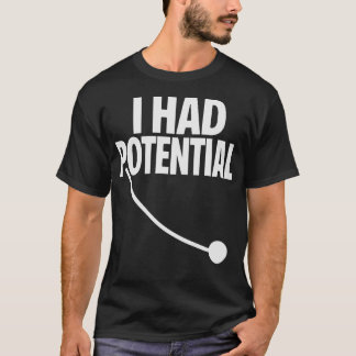 Ik Had Potentie Grappige Sarcastische Minimaal Cit T-shirt