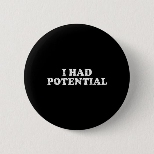Ik Had Potentie Ronde Button 5,7 Cm (Voorkant)