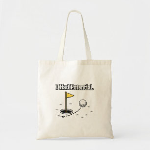 Ik Had Potentieel Grappige Sarcastische Golf Humor Tote Bag