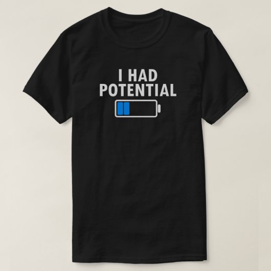 Ik had potentieel T-shirt (Design voorkant)