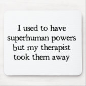 Ik had superkrachten muismat (Voorkant)