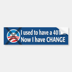 Ik had vroeger een 401K... Nu heb ik Verandering! Bumpersticker