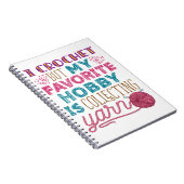 Ik hak, maar mijn favoriete hobby die Yarn verzame Notitieboek (Rechterzijde)