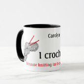 Ik hak omdat breien niet opwindend genoeg is mok (Voorkant links)