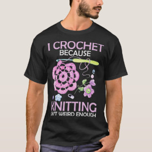 Ik hak omdat breien raar genoeg is. t-shirt