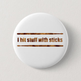 Ik hak Stuf met de knop Sticks Ronde Button 5,7 Cm