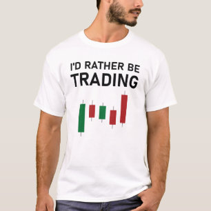 Ik handel liever op de aandelenmarkt t-shirt