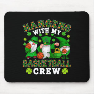 Ik hang met mijn basketbalploeg drie Patrick's Day Muismat