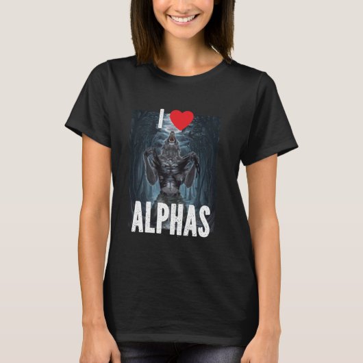 Ik Hart Alphas Funny Cringe Alpha Weerwolf Wolf Me T-shirt (Voorkant)
