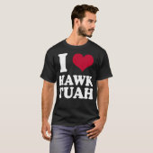 Ik hart Hawk Tuah T-shirt (Voorkant volledig)