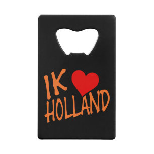 Ik Hart Holland of op flesopener Creditkaart Flessenopener