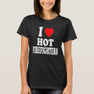 Ik hart hou van hete brandweerlieden brandweermann t-shirt