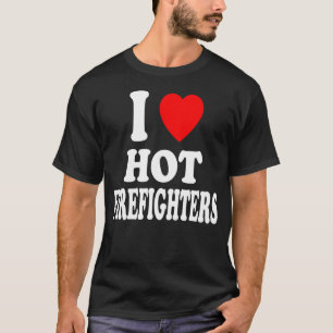 Ik hart hou van hete brandweerlieden brandweermann t-shirt