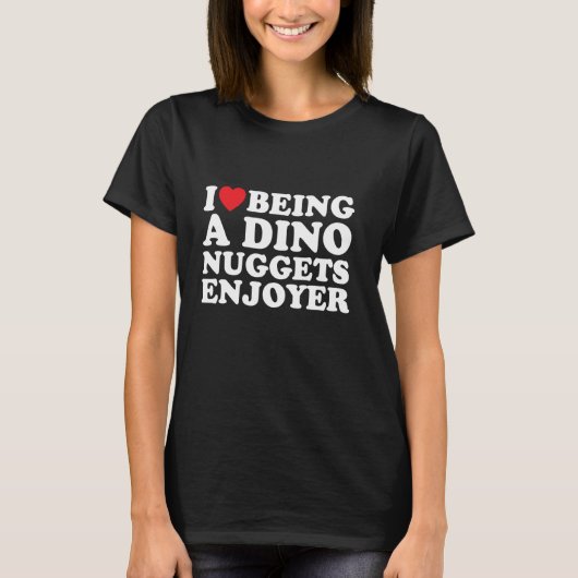 Ik Hart Ik Hou Van Dinosaur Chicken Nuggets T-shirt (Voorkant)