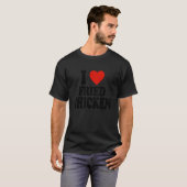 IK HART LIEFHEBBERS VAN GEFRITUURDE KIP T-SHIRT (Voorkant volledig)