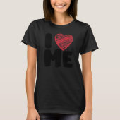 Ik hart me zelf liefde single persoon grappen t-shirt (Voorkant)