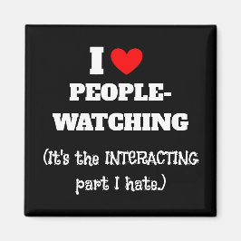 Ik (hart) Mensen kijken, interactie deel ik haat Magneet