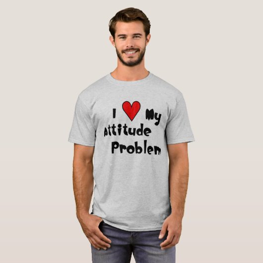 Ik (hart) Mijn Attitude Problem T-Shirt (Voorkant volledig)