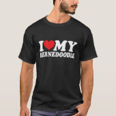 Ik hart mijn bernedoodle Ik hou van mijn bernedood T-shirt (Voorkant)
