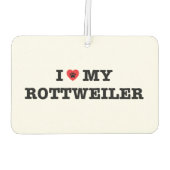 Ik hart mijn Rottweiler Car luchtverfrisser (Achterkant)