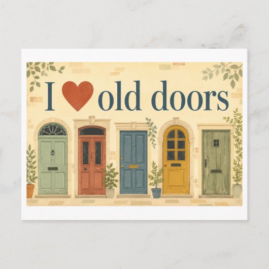 "Ik [Hart] Oude Deuren" Briefkaart (Voorkant)
