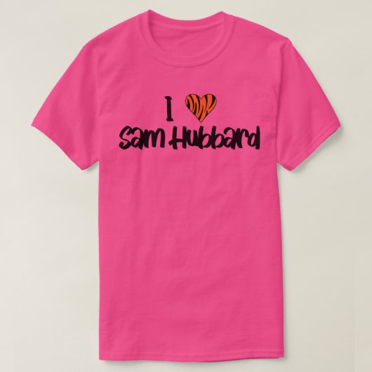 Ik hart Sam Hubbard T-shirt (Design voorkant)