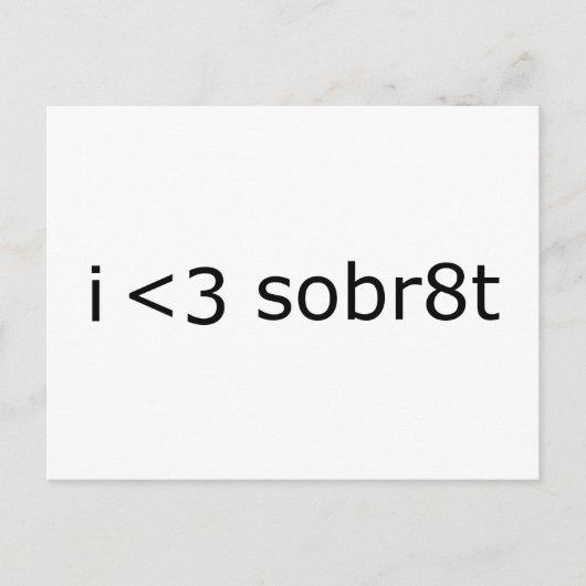 Ik hart Sobriety Briefkaart (Voorkant)