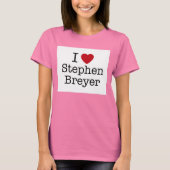 Ik hart Stephen Breyer T-shirt (Voorkant)